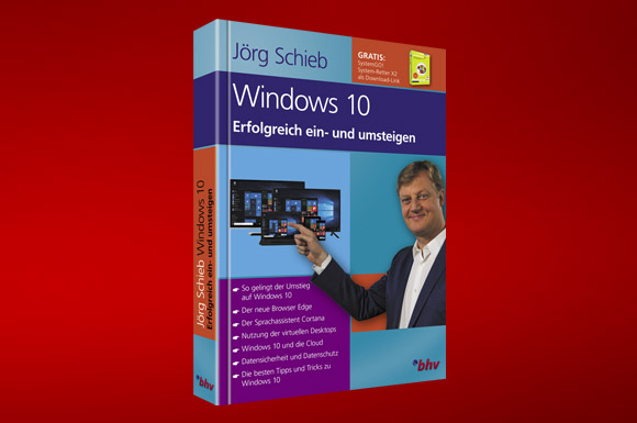 Nicht nur für Einsteiger eine tolle Geschenkidee zum Weihnachtsfest: Erfolgreich mit Windows 10 und Jörg Schieb